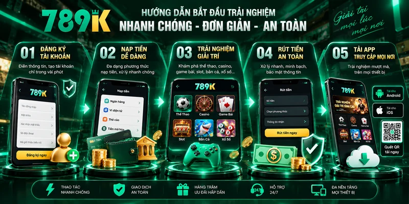 789K Đăng ký, nạp rút và tải app